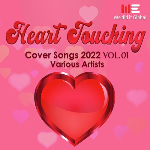 Heart Touching Cover Songs 2022, Vol. 01 (Cover Version)