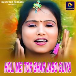 Holi Mei Tor Ghar Jabo Guiya-HCcpRD96TmU