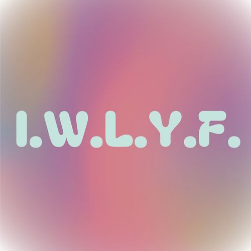 I.W.L.Y.F._poster_image