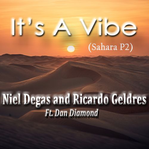 It's A Vibe (Sahara P2)