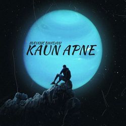 Kaun Apne-IF8GATh1T1g