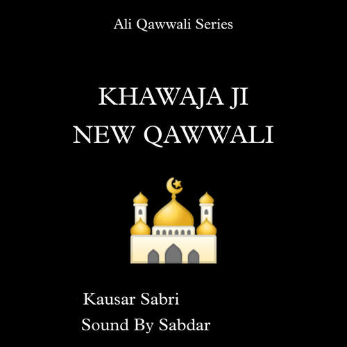 Khawaja Ji New Qawwali