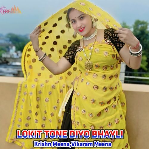 LOKIT TONE DIYO BHAYLI