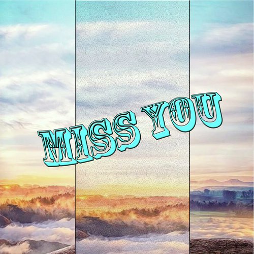 Miss You - Song Download from Miss You @ JioSaavn