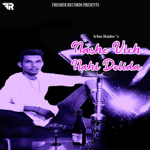 Nashe Vich Nai Dolida