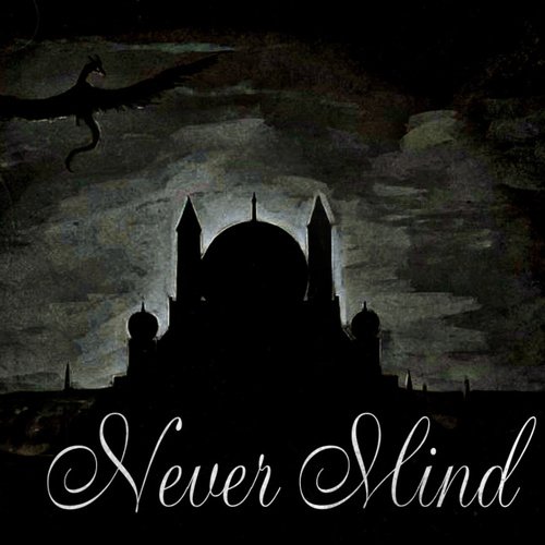 Never Mind