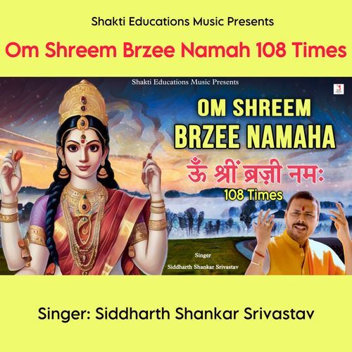 Om Shreem Brzee Namah 108 Times