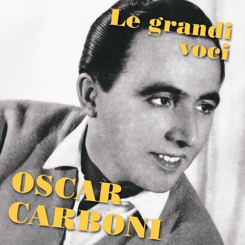 Oscar carboni (Le grandi voci)