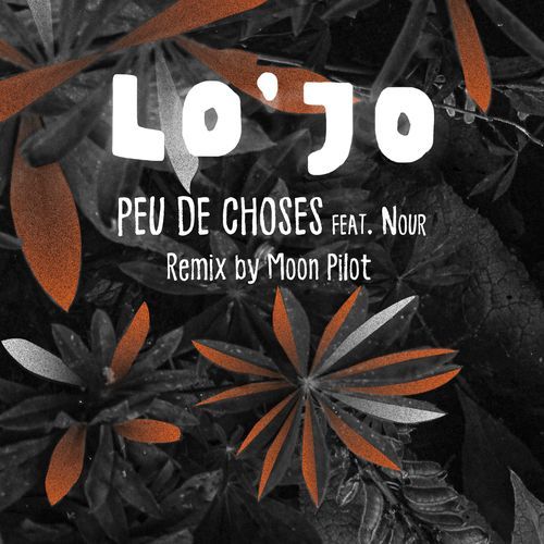 Peu de choses - (Moon Pilot Remix)