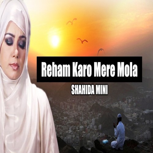 Reham Karo Mere Mola