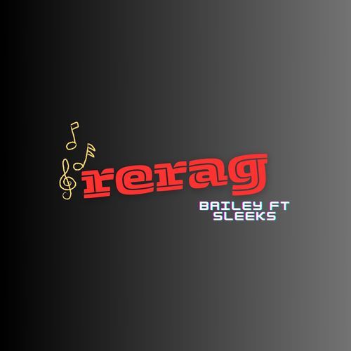 Rerag (with Bailey ubt)