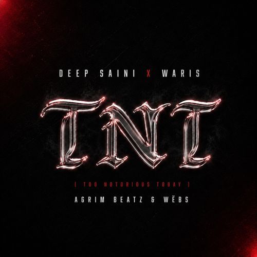 TNT - TOO NOTORIOUS TODAY
