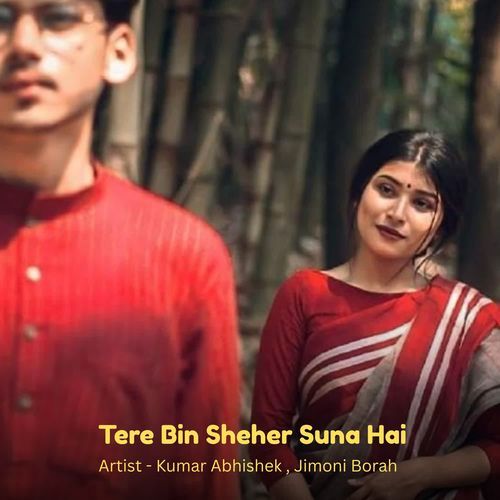 Tere Bin Sheher Suna Hai