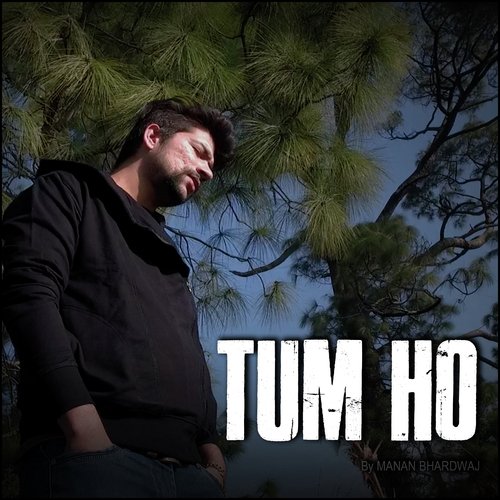 Tum Ho