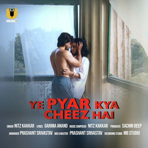Ye Pyar Kya Cheez Hai