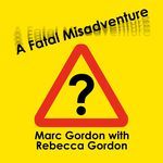 A Fatal Misadventure (feat. Rebecca Gordon)