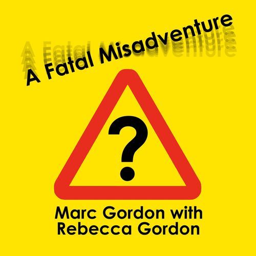 A Fatal Misadventure (feat. Rebecca Gordon)