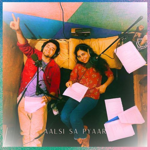Aalsi Sa Pyaar (From "And Now Live, Season 1")