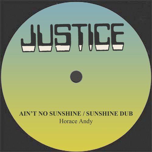 Ain't No Sunshine Lyrics - Horace Andy - Only on JioSaavn