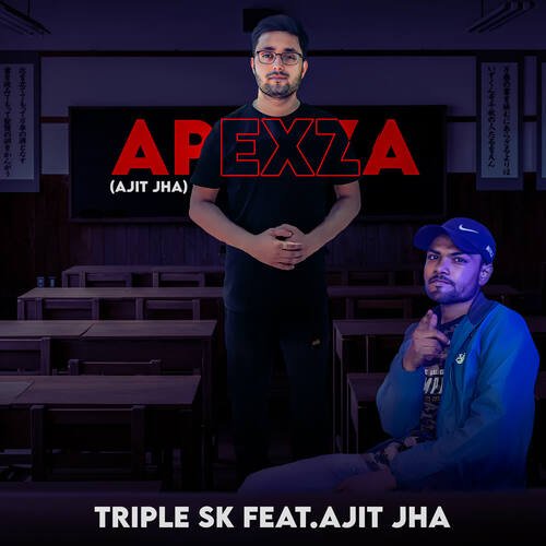 Apexza (ft. Ajit Jha)