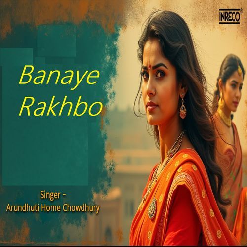 Banaye Rakhbo