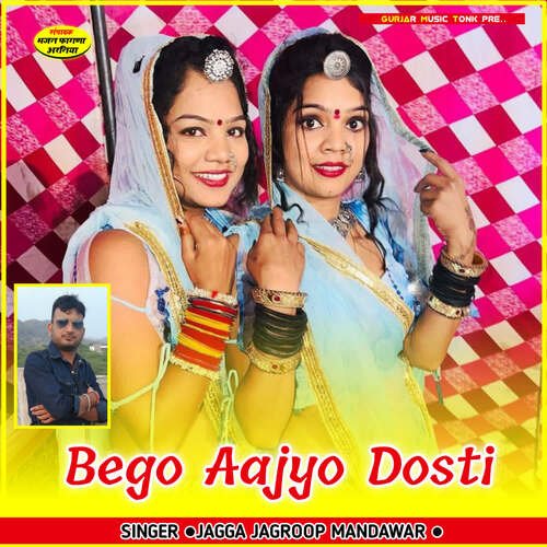 Bego Aajyo Dosti