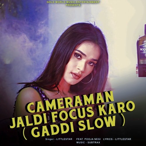 Cameraman Jaldi Focus Karo ( Gaddi Slow )