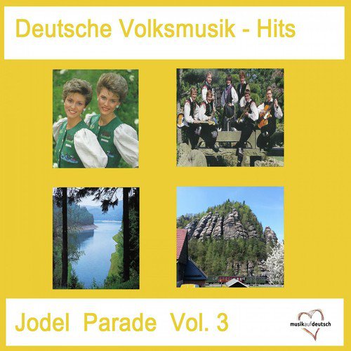 Deutsche Volksmusik-Hits: Jodel Parade, Vol. 3