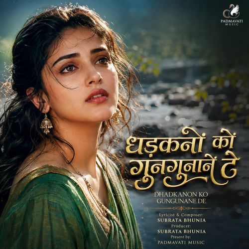 Dhadkanon Ko Gungunane De