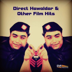 Direct Hawaldar and Other Film Hits