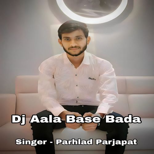 Dj Aala Base Bada