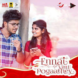 Ennai Vittu Pogaathey-FFEEQCJxcHU