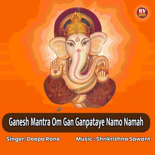 Ganesh Mantra Om Gan Ganpataye Namah