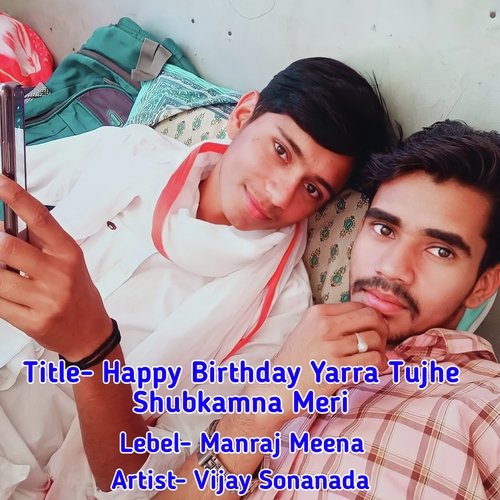 Happy Birthday Yarra Tujhe Shubkamna Meri