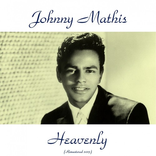 Heavenly Lyrics - Johnny Mathis - Only on JioSaavn