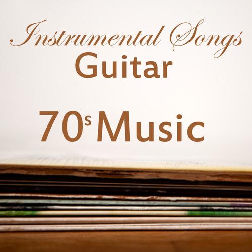 Instrumental Songs Guitar - 70s Songs