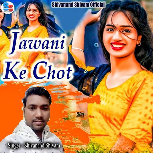 Jawani Ke Chot