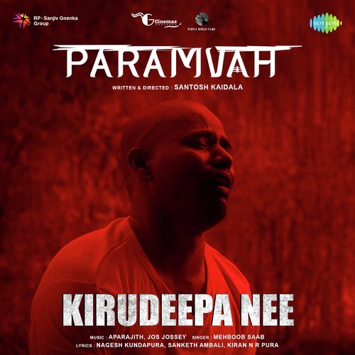Kirudeepa Nee (From "Paramvah")