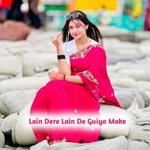 Lain Dere Lain De Guiya Moke