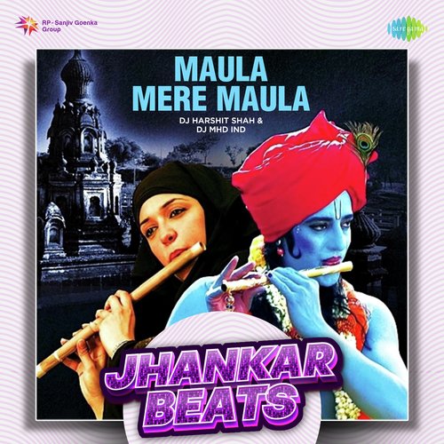 Maula Mere Maula - Jhankar Beats