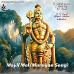 Mayil Mel (Murugan Song)