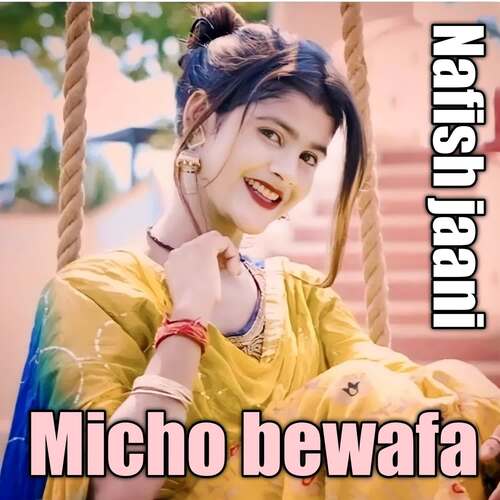 Micho bewafa