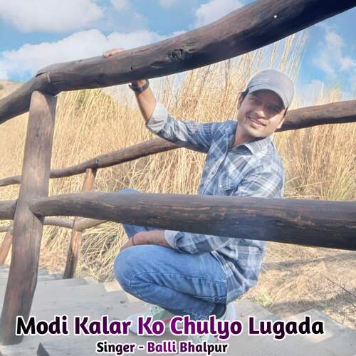 Modi Kalar Ko Chulyo Lugada