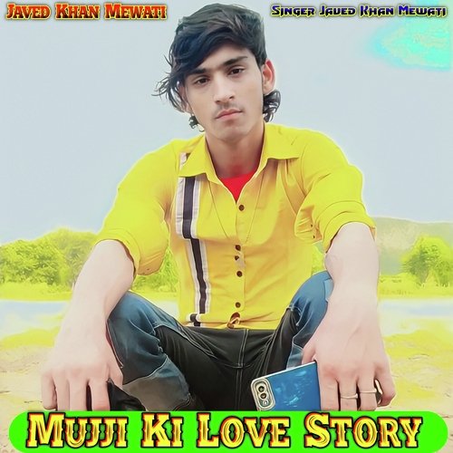 Mujji Ki Love Story