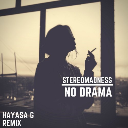 No Drama (Hayasa G Remix)