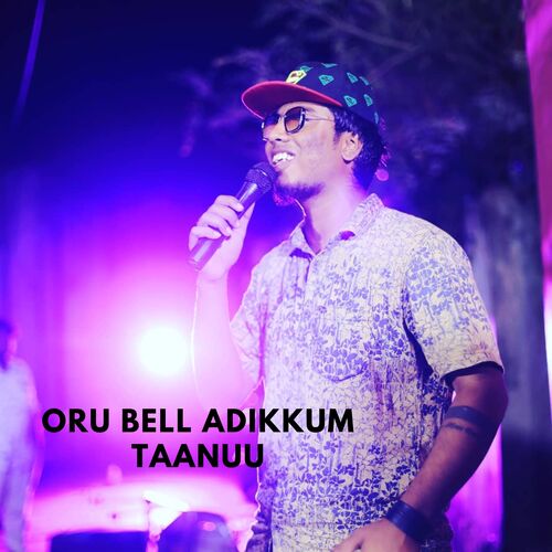 Oru Bell Adikkum Taanuu