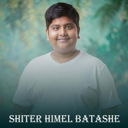 Shiter Himel Batashe