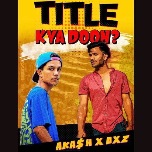 TITLE KYA DOON?