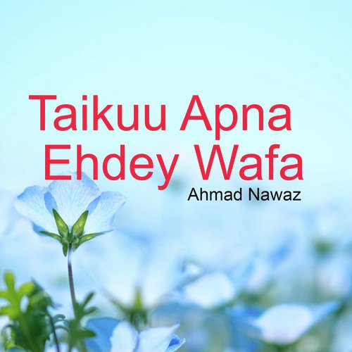 Taikuu Apna Ehdey Wafa