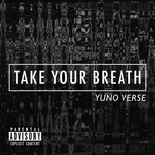 Take Your Breath